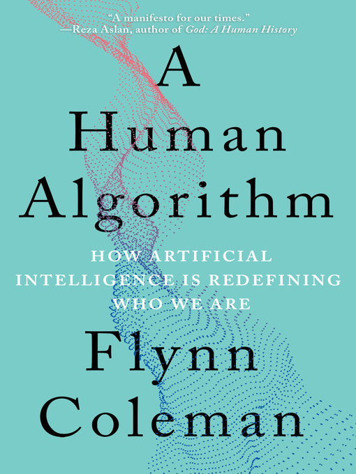 Title details for A Human Algorithm by Flynn Coleman - Available